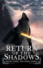 Return of the Shadows Book Three