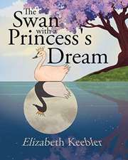 The Swan with a Princess's Dream