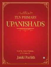 Ten Primary Upanishads: Word-for-Word Translation from Sanskrit