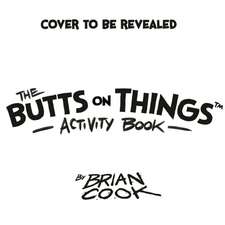 The Butts on Things Activity Book