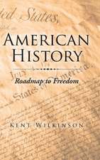 American History: Roadmap to Freedom