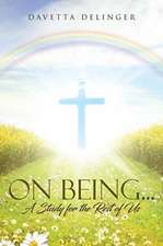 On Being . . .