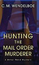 Hunting the Mail Order Murderer