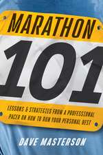 Marathon 101: Lessons and Strategies from a Professional Pacer on How to Run Your Personal Best