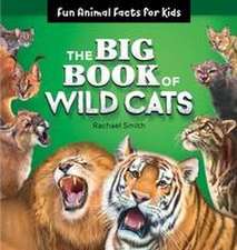 The Big Book of Wild Cats