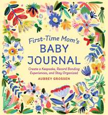 First-Time Mom's Baby Journal