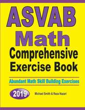 ASVAB Math Comprehensive Exercise Book