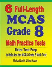 6 Full-Length MCAS Grade 8 Math Practice Tests