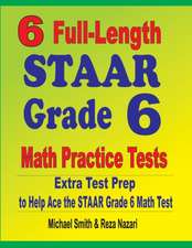 6 Full-Length STAAR Grade 6 Math Practice Tests