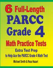 6 Full-Length PARCC Grade 4 Math Practice Tests