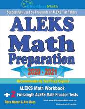 ALEKS Math Preparation 2020 - 2021: ALEKS Math Workbook + 2 Full-Length ALEKS Math Practice Tests