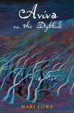 Aviva vs. the Dybbuk