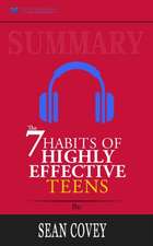 Summary of The 7 Habits of Highly Effective Teens by Sean Covey