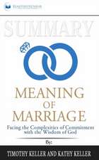 Summary of The Meaning of Marriage