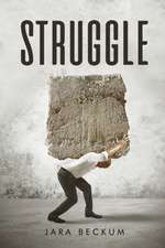 STRUGGLE