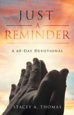 Just a Reminder: A 60-Day Devotional