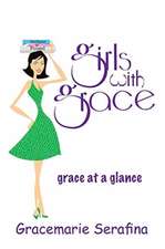 Girls with Grace ...: grace at a glance