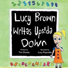 Lucy Brown Writes Upside Down