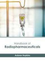 Handbook of Radiopharmaceuticals