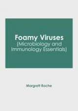 Foamy Viruses (Microbiology and Immunology Essentials)