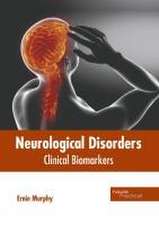 Neurological Disorders: Clinical Biomarkers