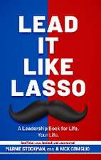 Lead It Like Lasso