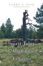 Spirit Tales of Abandoned Villages