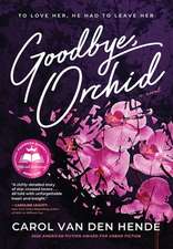 Goodbye, Orchid