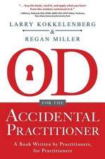 OD for the Accidental Practitioner