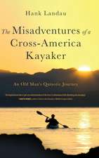 The Misadventures of a Cross-America Kayaker