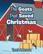 The Goats That Saved Christmas