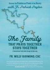 The Family That Prays Together Stays Together