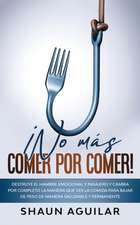 ¡No más Comer por Comer!