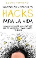 Increíbles y Sencillos Hacks para la Vida