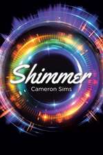 Sims, C: SHIMMER