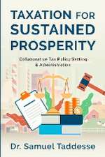 Taxation for Sustained Prosperity