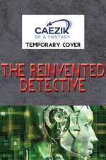 The Reinvented Detective