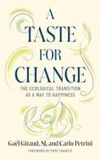 A Taste for Change