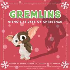 Gremlins: Gizmo's 12 Days of Christmas