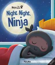 Ninja Life Hacks: Night Night Ninja