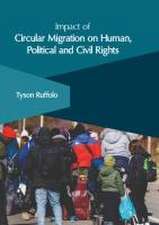 Impact of Circular Migration on Human, Political and Civil Rights