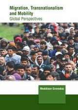 Migration, Transnationalism and Mobility: Global Perspectives