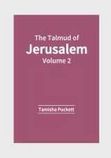 The Talmud of Jerusalem: Volume 2