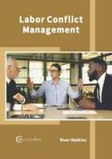 Labor Conflict Management