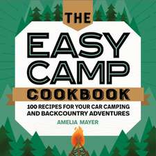 The Easy Camp Cookbook