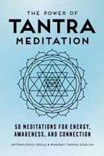 The Power of Tantra Meditation