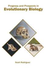 Progress and Prospects in Evolutionary Biology