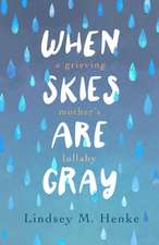 When Skies Are Gray