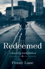 Redeemed: A Memoir of a Stolen Childhood