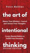 The Art of Intentional Thinking